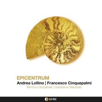 Album Lollino,andrea / Cinquepalmi,francesco: Epicentrum