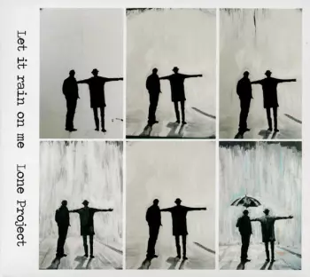 Lone: Let It Rain On Me