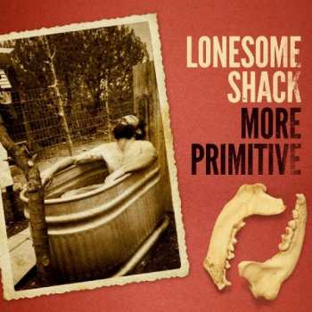 LP Lonesome Shack: More Primitive