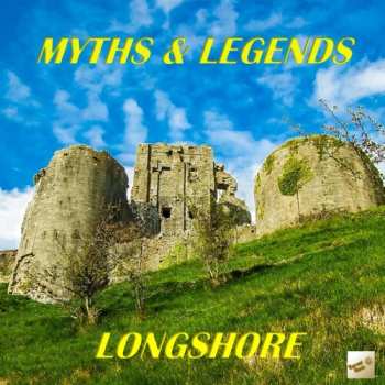 Album Longshore: Myths And Legends