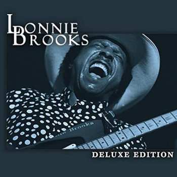 Album Lonnie Brooks: Deluxe Edition