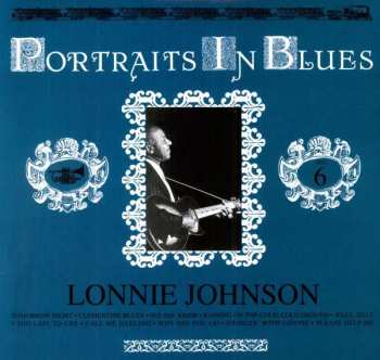 LP Lonnie Johnson: Portraits In Blues Volume 6 LTD