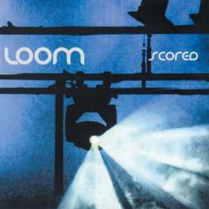 2CD Loom: Scored (Live)
