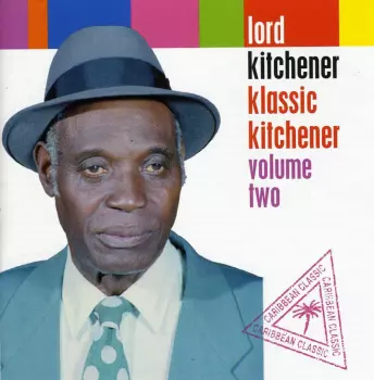 Lord Kitchener: Klassic Kitchener Volume Two