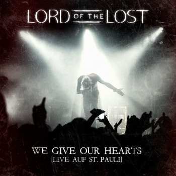 2CD Lord Of The Lost: We Give Our Hearts - Live Auf St. Pauli DLX