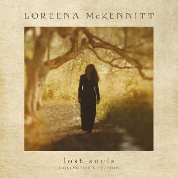 LP/CD/Coffret Loreena McKennitt: Lost Souls  DLX | LTD