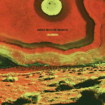Album Lorelle Meets The Obsolete: Chambers