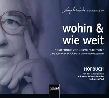 Sprachmusik "wohin & Wie Weit"