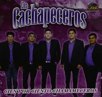 Album Los Cachapeceros: Cien Por Ciento Chamameceros