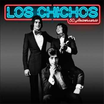 CD Los Chichos: 50 aniversario