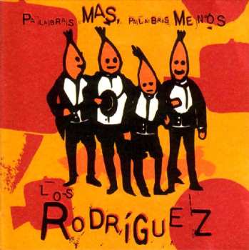 Album Los Rodriguez: Palabras Más, Palabras Menos