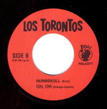 SP Los Torontos: Diggin' Chicks / Take A Bath / Numbskull / Oh, Oh