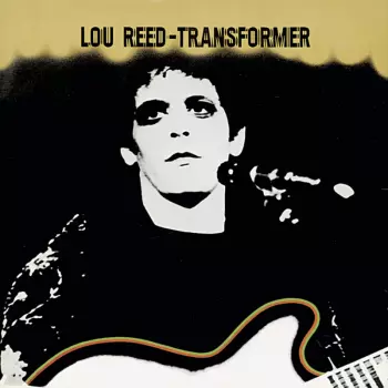 Lou Reed: Transformer