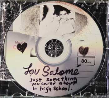 CD Lou Salomé: Just Something You Cared About In High School LTD
