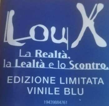 2LP Lou X: La Realtà, La Lealtà E Lo Scontro CLR