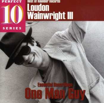 Album Loudon Wainwright III: Best Of Rounder Records - Essential Recordings: One Man Guy