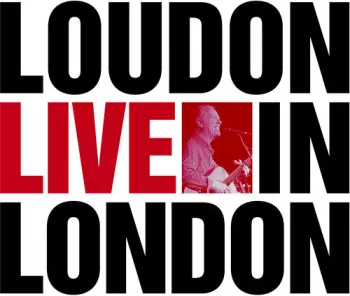 Loudon Wainwright III: Loudon Live In London