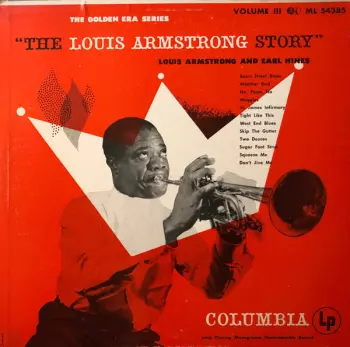 The Louis Armstrong Story, Volume III:  Louis Armstrong And Earl Hines