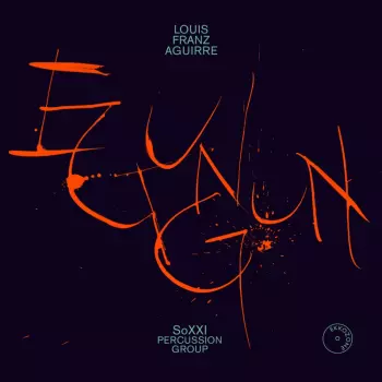 Louis Franz Aguirre: Percussion-sextette "egungun"