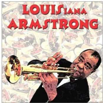 Album Louis-iana Armstrong: New Orleans Tribute / Var: Louis