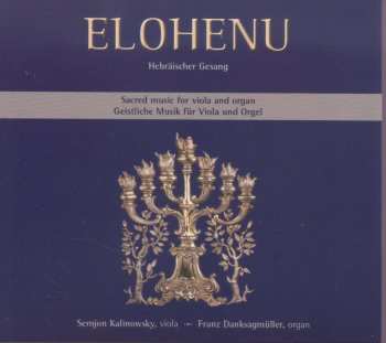 Album Louis Lewandowski: Semjon Kalinowsky & Franz Danksagmüller - Elohenu