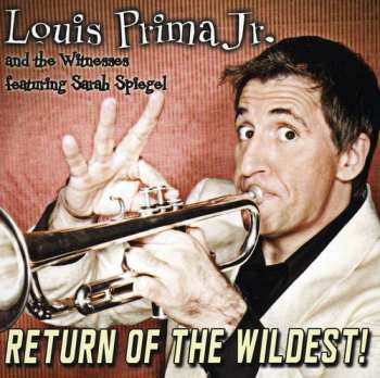Album Louis Prima Jr.: Return Of The Wildest!