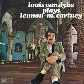 Album Louis Van Dijk: Louis van Dyke Plays Lennon-McCartney