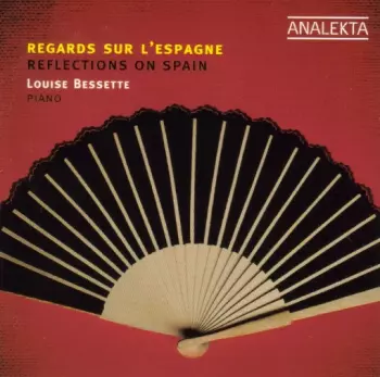 Regards Sur L'Espagne = Reflections On Spain