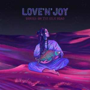 CD Love'n'Joy: Bender On The Silk Road
