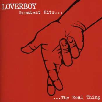 Album Loverboy: Greatest Hits... The Real Thing