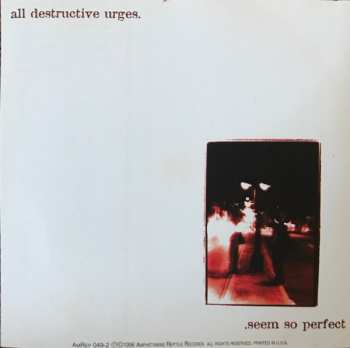 CD Lowercase: All Destructive Urges... Seem So Perfect