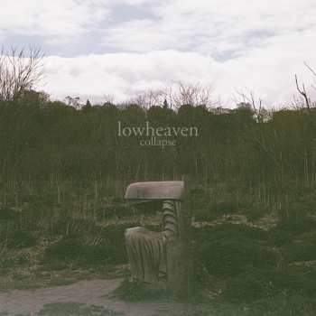 LP Lowheaven: Collapse