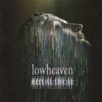 Album Lowheaven: Ritual Decay