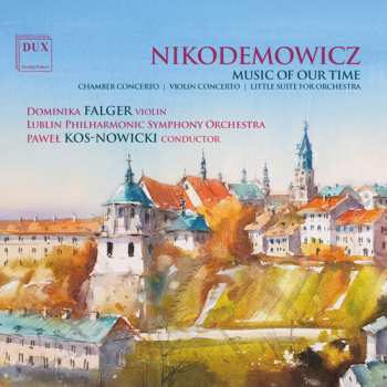 Album Lublin Philharmonic Symphony Orchestra: Music Of Our Time