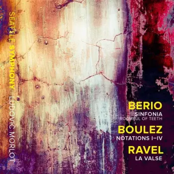 Maurice Ravel: Sinfonia / Notations I-IV / La Valse