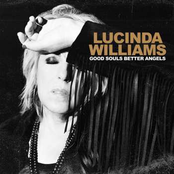CD Lucinda Williams: Good Souls Better Angels
