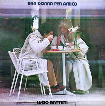 Album Lucio Battisti: Una Donna Per Amico