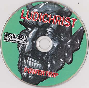 2CD Ludichrist: Immaculate Deception / Powertrip