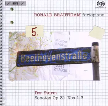 Ludwig van Beethoven: Complete Works For Solo Piano, Volume 5 - Der Sturm: Sonatas Op. 31 Nos. 1-3