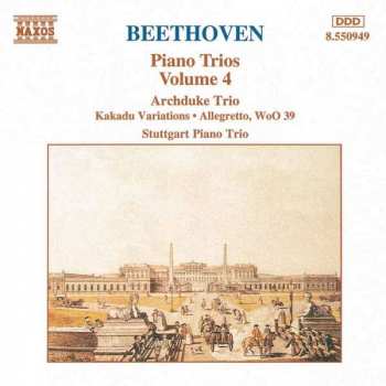 CD Ludwig van Beethoven: Piano Trios Volume 4 (Archduke Trio • Kakadu Variations • Allegretto, WoO 39)
