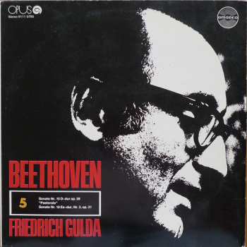 LP Ludwig van Beethoven: Sonate Nr. 15 D-dur Op. 28 / Sonate Nr. 18 Es-dur, Nr. 3, Op. 31 (79/2)