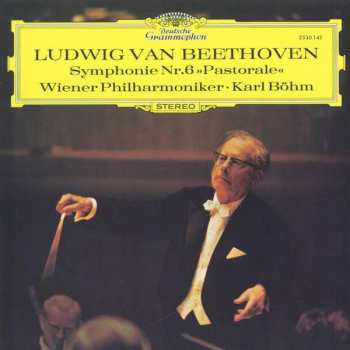 LP Ludwig van Beethoven: Symphonie Nr. 6 "Pastorale"