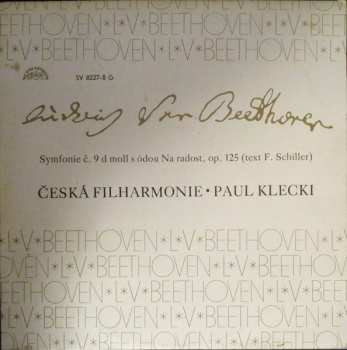 2LP The Czech Philharmonic Orchestra: Symfonie Č. 9 D-Moll S Ódou Na Radost, Op. 125 (text F. Schiller) / Coriolanus / Egmont