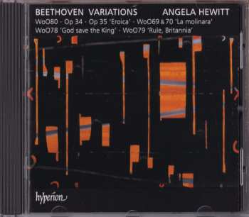 CD Ludwig van Beethoven: Variations (WoO80 ~ Op 34 'Eroica' ~ WoO69 & 70 'La Molinara' ~ WoO78 'God Save The King' ~ WoO79 'Rule, Britannia')