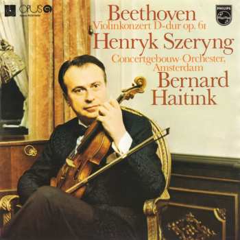 LP Ludwig van Beethoven: Violinkonzert D-dur, Op. 61