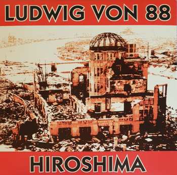 LP Ludwig Von 88: Hiroshima