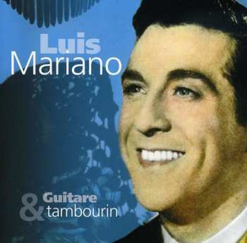 Album Luis Mariano: Guitare Et Tambourin