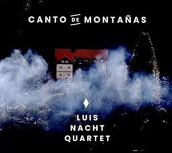 Album Luis Nacht Quartet: Canto de Montañas 