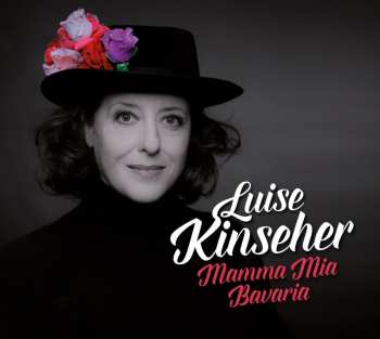 Album Luise Kinseher: Mamma Mia Bavaria: Live 2019