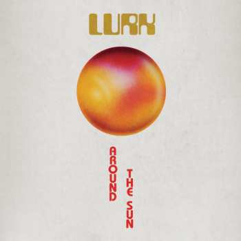 Album LURK: Around the Sun